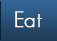 Eat